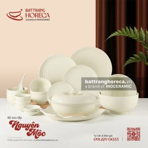 Bộ bát đĩa Nguyên Mộc Bát Tràng